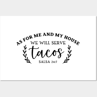 We Will Serve Tacos 24/7 Posters and Art